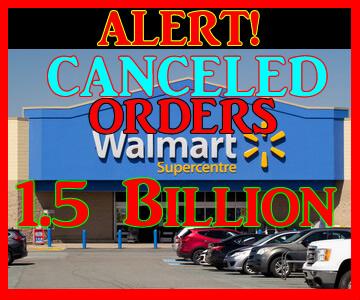 MAJOR RATAILER CANCEL BILLIONS IN ORDERS WALMART, TARGET, KOHLS, UNDER ARMOUR